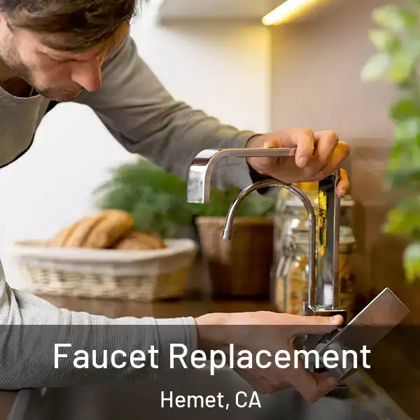  Faucet Replacement Hemet, CA