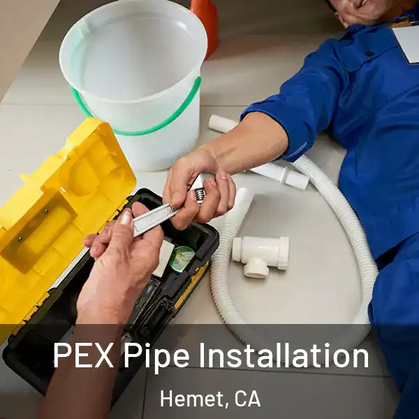 PEX Pipe Installation Hemet, CA