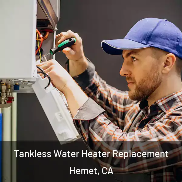  Tankless Water Heater Replacement Hemet, CA