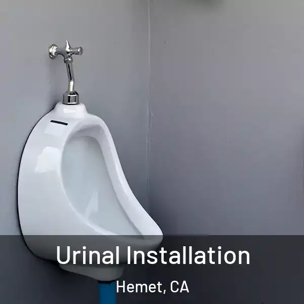 Urinal Installation Hemet, CA