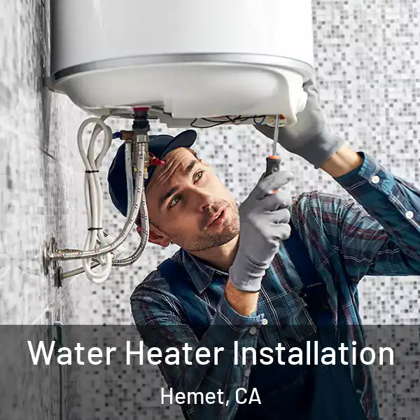  Water Heater Installation Hemet, CA