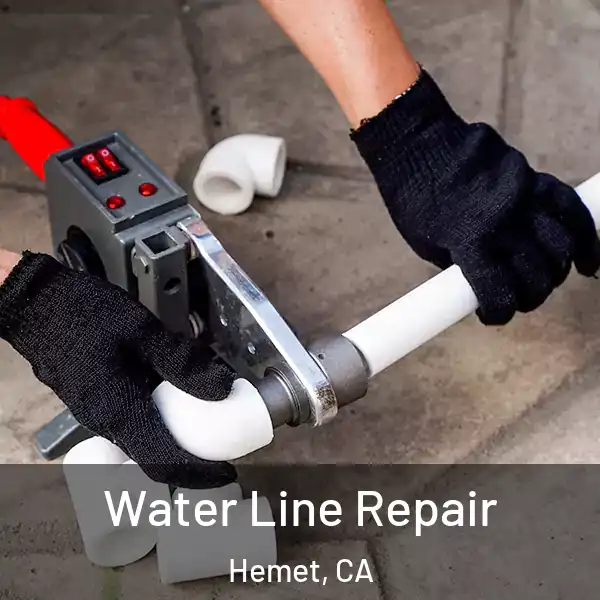  Water Line Repair Hemet, CA