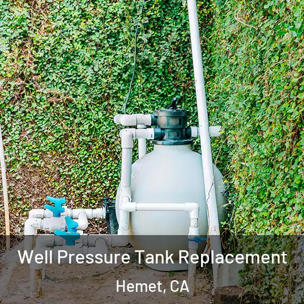  Well Pressure Tank Replacement Hemet, CA